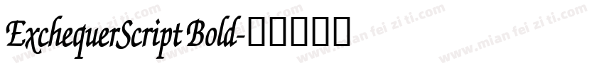ExchequerScript Bold字体转换